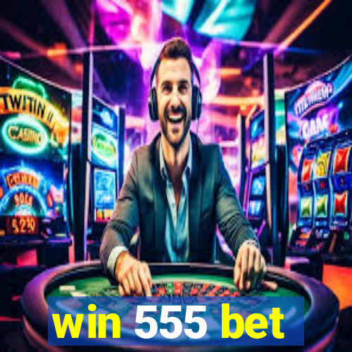 win 555 bet